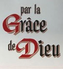 Par La Grace De Dieu